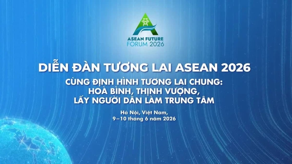 ເວທີປາໄສອະນາຄົດອາຊຽນ ປະຈຳປີ 2026: ຫວຽດນາມ ຊຸກຍູ້ການເຈລະຈາ ເພື່ອອາຊຽນ ທີ່ມີຄວາມຜູກພັນ ແລະ ກວມລວມກວ່າເກົ່າ