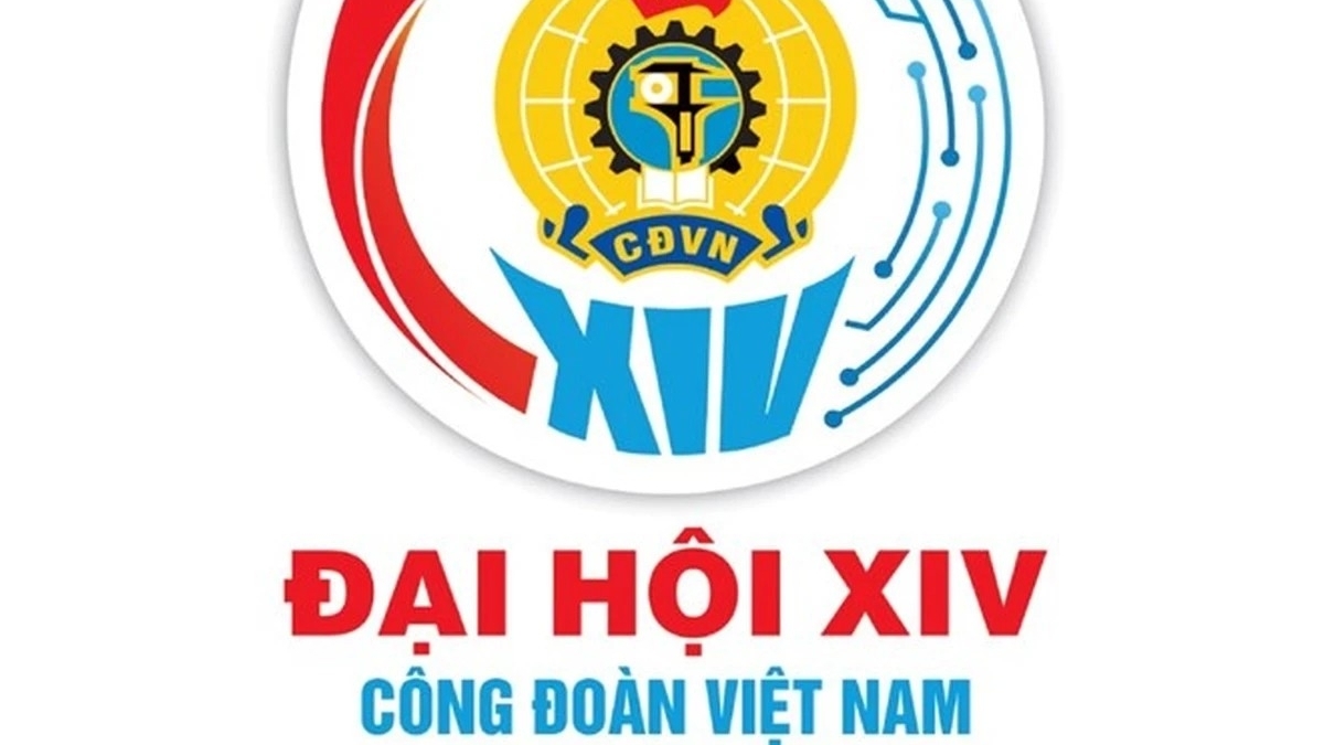 ກອງປະຊຸມໃຫຍ່ ຄັ້ງທີ XIV ສະຫະພັນກຳມະບານຫວຽດນາມ: ດັດແປງໃໝ່ເພື່ອຮ່ວມເດີນທາງໄປພ້ອມກັບຜູ້ອອກແຮງງານ ໃນຍຸກສະໄໝໃໝ່