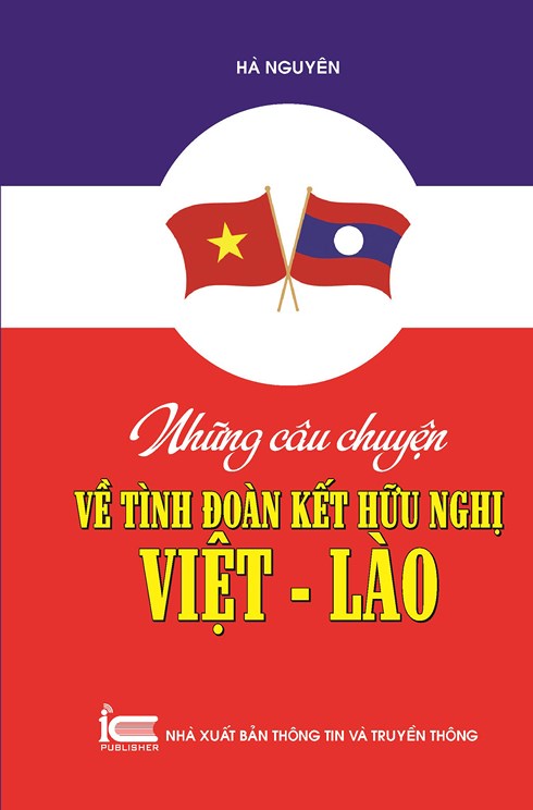 ເປີດໂຕ ຊຸດປື້ມອ່ານ ພິເສດ ກ່ຽວກັບມິດຕະພາບ ຫວຽດນາມ-ລາວ